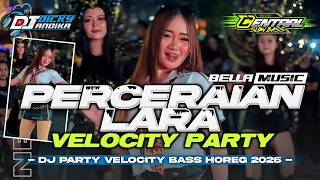 Download lagu DJ CEK SOUND PERCERAIAN LARA VELOCITY PARTY DANCE BRAZIL BASS HOREG KARNAVAL TERBARU 2026