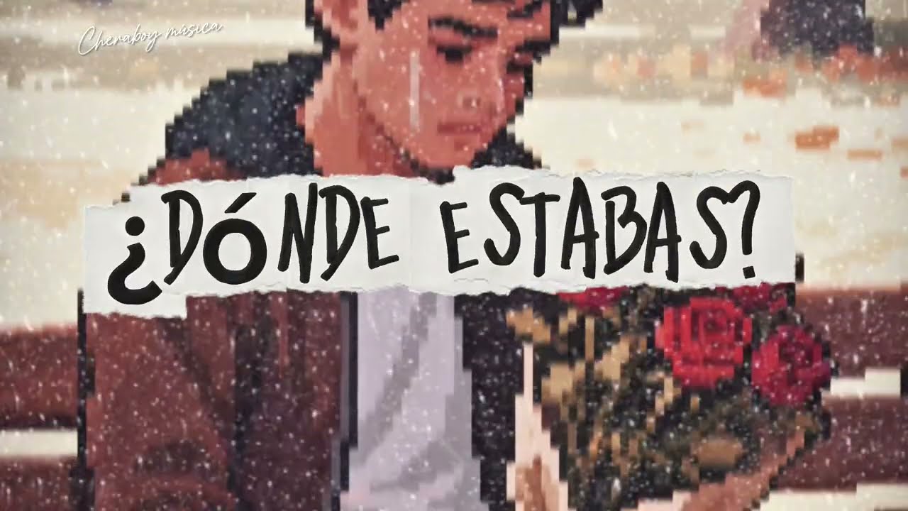 ¿Dónde estabas? /Autor de letra y música Juan Francisco Chan