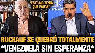 RUCKAUF SE QUEBRÓ TOTALMENTE POR LA DICTADURA DE MADURO EN VENEZUELA