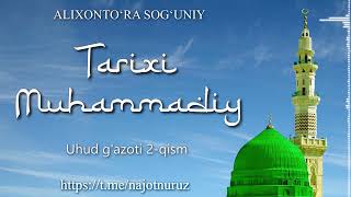 44. Tarixi Muhammadiy: Uhud g'azoti 2-Qism