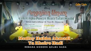 Medley Hubbu Ahmadi - Ya Khoiro Hadi | Sholawat Terbaru | Rebana Modern Qolbu Nada