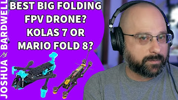 Best Big Folding Long Range FPV Drone? AxisFlying Kolas 7 vs Speedybee Mario Fold 8! - FPV Questions