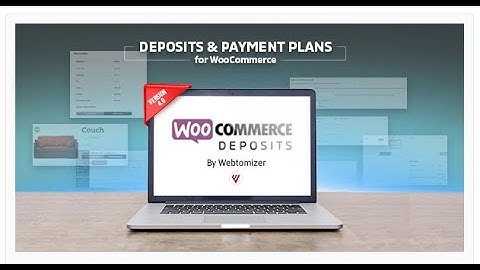 ✅ WooCommerce Deposits - Partial Payments Plugin ◀