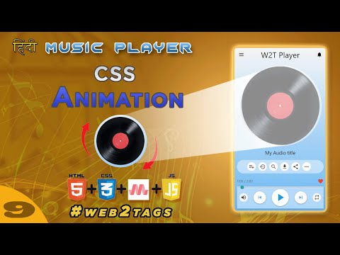 Music Player CSS | Animation | HTML  part- 9@web2tags