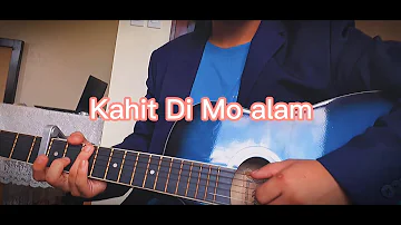 Kahit Di Mo Alam December Avenue | wakz