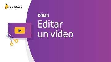 Cómo editar un vídeo | Tutorial Edpuzzle