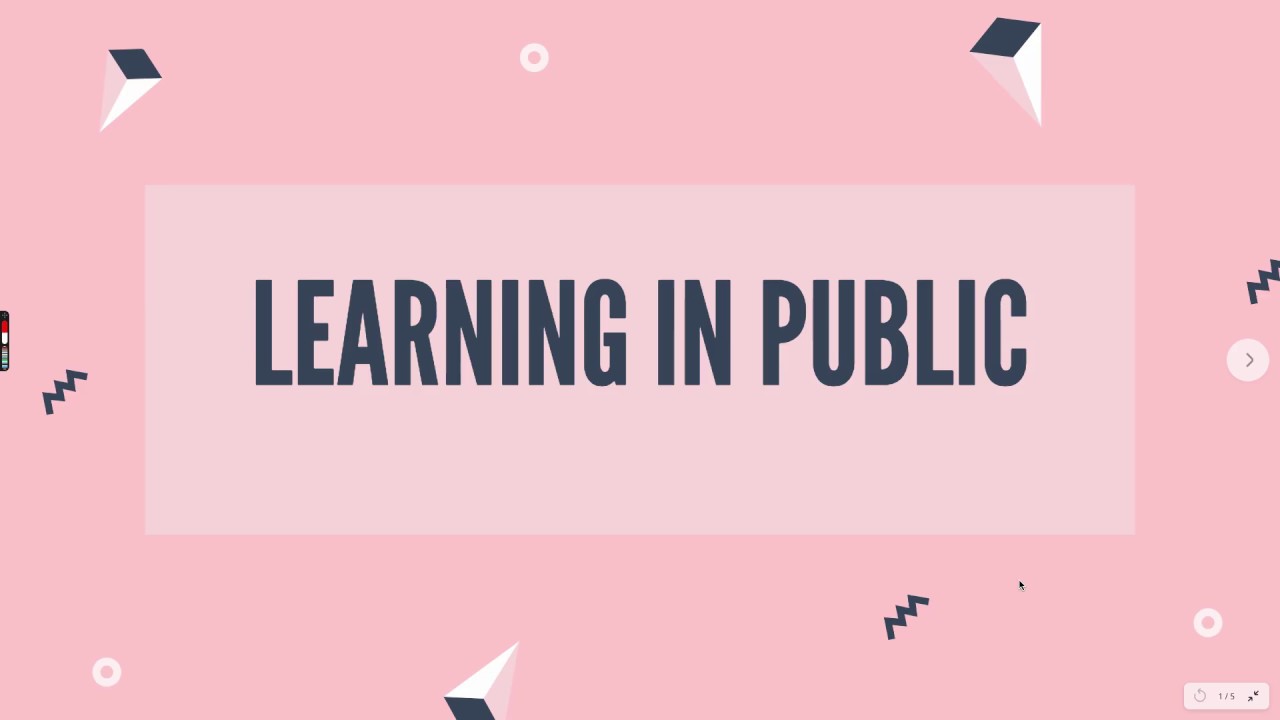 Learning In Public - YouTube