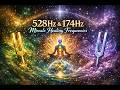 Healing Frequencies 528Hz + 174Hz | Full Body Regeneration, Pain Relief, Deep Meditation Music