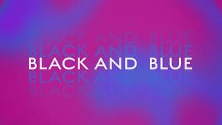 Nina Nesbitt - Black & Blue (Lyric Video)