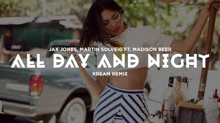 Jax Jones, Martin Solveig ft Madison Beer - All Day And Night (KREAM Remix) Resimi