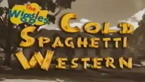 The Wiggles Cold Spaghetti Western Part 1