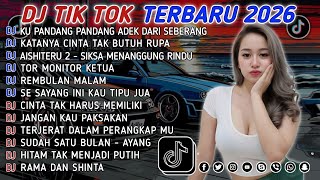DJ TIKTOK TERBARU 2026 || DJ CINTA DARI SEBERANG 🎵 DJ KATANYA CINTA TAK BUTUH RUPA 🎵 FULL ALBUM❗❗