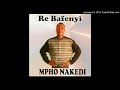 Mpho Nakedi Ke Ne Ka Ikokobetsa Mpho Nakedi Ke Ne Ka Ikokobetsa