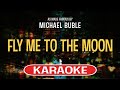 Fly me to the moon karaoke version  michael buble