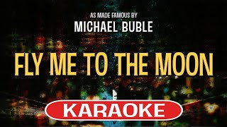 Video thumbnail of "Fly Me To The Moon (Karaoke Version) - Michael Buble"