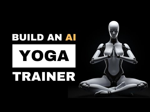 Part 1: Building a Video-Analyzing AI Yoga Instructor with Python & GPT-4 Vision