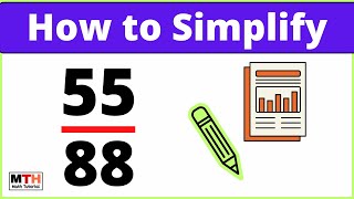 How to Simplify the Fraction 55/88