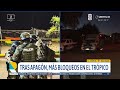 Tras apagón, bloqueos se intensifican en el trópico