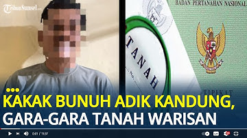 Gara-gara Tanah Warisan, Kakak Bunuh Adik Kandung di Kampar, Kini Menyesal