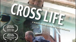 Official Trailer - CROSS LIFE (2007, Imogen Annesley, Mojean Aria)