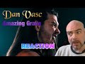 Dan vasc  metal singer amazing grace  reaction