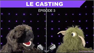 Quand tout à commencé (épisode 3/3) Le casting