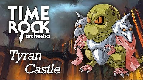 Chrono Trigger - Tyran Castle (TRO Remake)