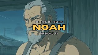 He Built It Before the Rain… (The Story of Noah)