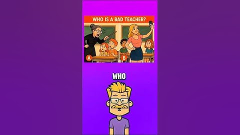 👩‍🏫 Who is the Bad Teacher? | Quiz Challenge 🎯