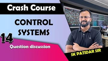 Lec 14 Question Discussion on Time Response Analysis||CRASH Course|| Control System ||GATE 2023