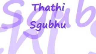 Vignette de la vidéo "Thathi Sgubhu"