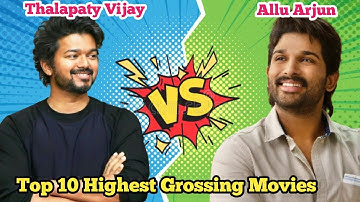 Allu Arjun VS Thalapaty Vijay: Top 10 Highest Grossing Movies Compression । Pushpa 2 vs Leo