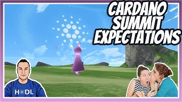Cardano Summit Rumours and Expectations Building! ADA 🔥
