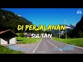 Sultan - Di Perjalanan | Lirik Lagu
