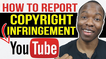 How to Report Copyright Infringement To Take Down Stolen YouTube Videos
