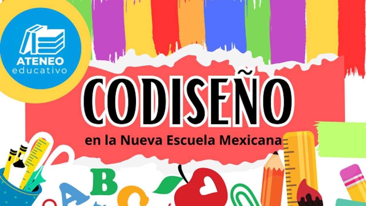 Codiseño en la Nueva Escuela Mexicana.Quinta sesión de CTE. Ateneo