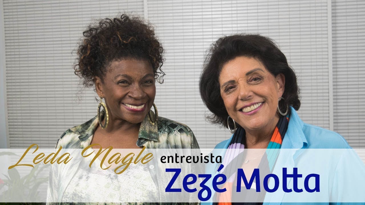 Zezé Motta : Atriz, Cantora, Eterna Xica da Silva