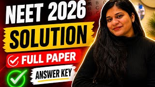 NEET 2026 Answer Key & Full Paper Solution 🔥 | Detailed Analysis | Check Your Score Now