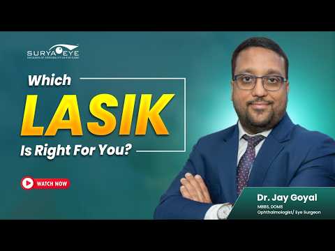 Which Type of LASIK Is Right for You? — Surya Eye