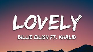 Video thumbnail of "Billie Eilish - lovely (Lyrics) ft. Khalid"