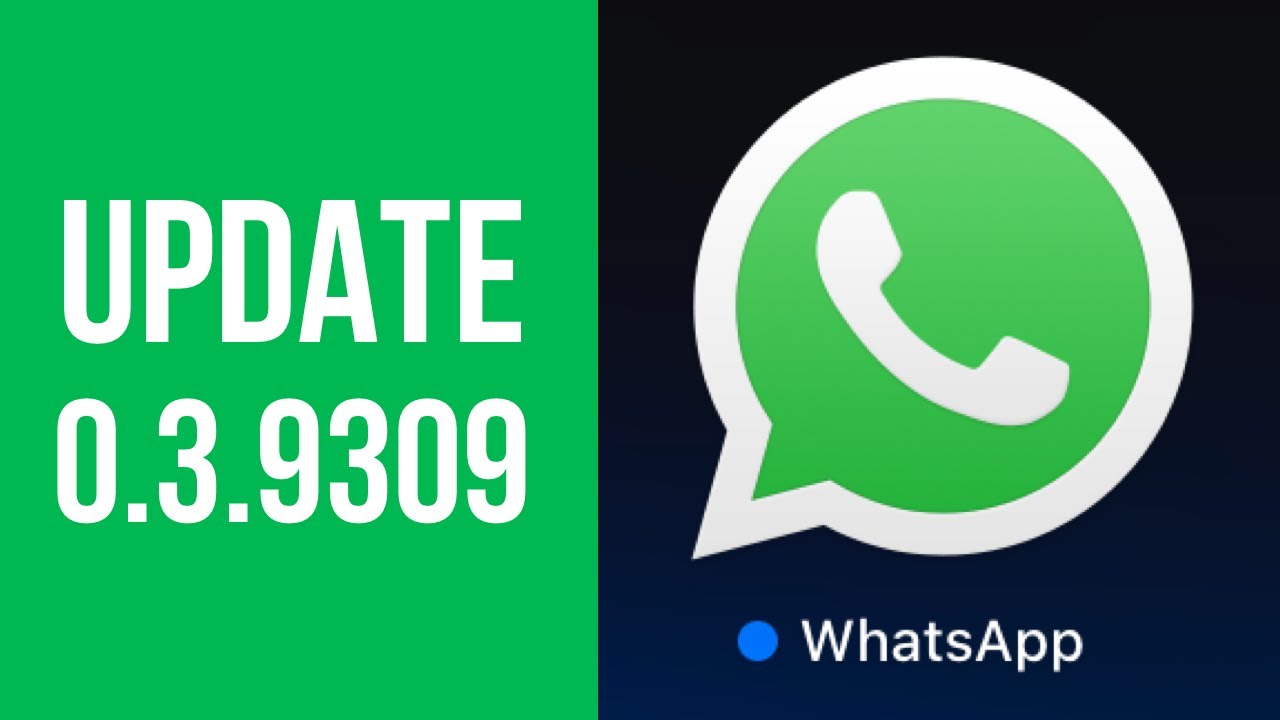 How To Update To WhatsApp Desktop 0 3 9309 MacBook Mac Mini IMac How to update to whatsapp desktop 0 3 9309 macbook mac mini imac