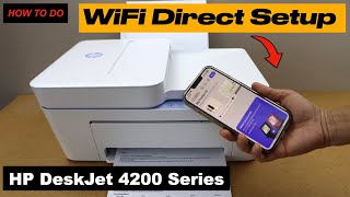 HP DeskJet 4200 WiFi Direct Setup, Print Password, Add in iPhone, Setup [Guide].