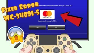 How To Fix PS4 Error WC-34891-5 | How To Fix Invalid Credit Card Error  (Working 2020) - YouTube