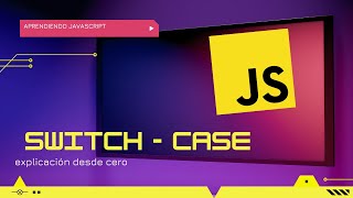 Switch - Case en Javascript