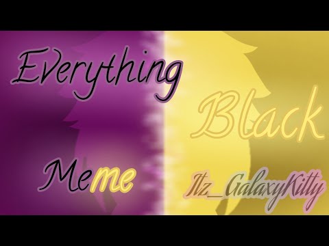 ||-everything-black-meme-||