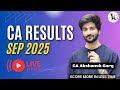 CA Results Sep 2025 | Live | CA Akshansh Garg