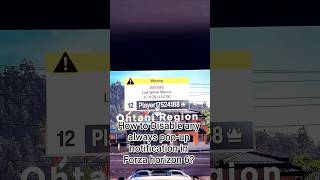 How to disable/enable notification always pop-up on screen windows in Forza horizon 6?