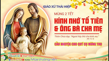 ( Trực Tiếp ) Thánh Lễ Mùng 2 Tết Kính Nhớ Tổ Tiên Và Ông Bà Cha Mẹ