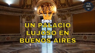 Así es un PALACIO SUPER LUJOSO de Buenos Aires | PALACIO PAZ - Retiro
