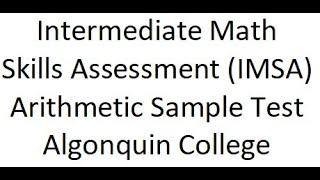 Accuplacer IMSA Arithmetic Sample Test - Algonquin College Entrance Test